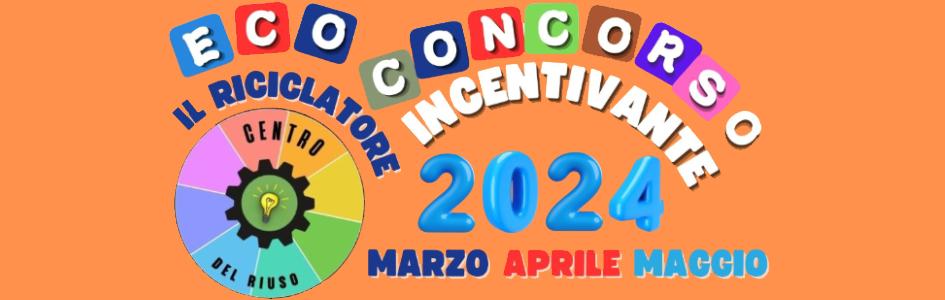Centro del Riuso - Eco-Concorso "Il Riciclatore Incentivante"