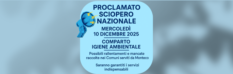 Proclamato Sciopero Nazionale del Comparto Igiene Ambientale – Mercoledì 10 dicembre 2025